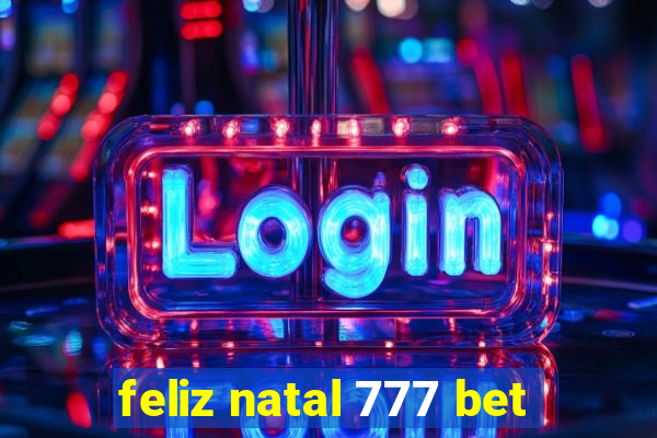 feliz natal 777 bet